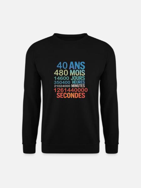 40 Ans – 480 Mois, 14600 Jours...Secondes - Unisex Pullover - Schwarz
