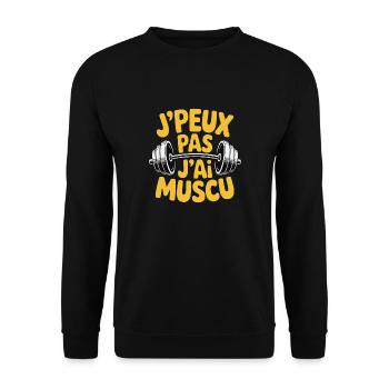 J’Peux Pas J’Ai Muscu – Humour Fitness & Haltères - Sweat-shirt Unisexe - noir - Devant - Alina (178cm) & Michal (187cm)