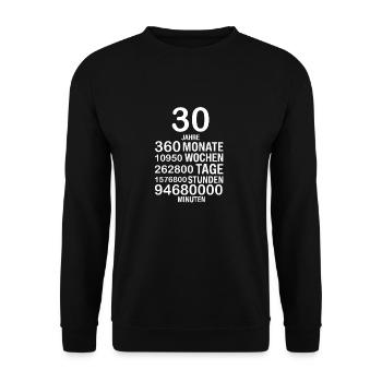 30 Jahre – Witziges Zeitangaben Design - Unisex Pullover - Schwarz - Vorne - Alina (178cm) & Michal (187cm)