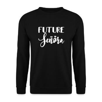 Future Señora Engagement Bridal Shower Wedding - Unisex Sweatshirt - black - Front - Alina (178cm) & Michal (187cm)