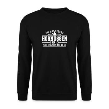 sie hat gesagt Hornussen oder ich - Unisex Pullover - Schwarz - Vorne - Alina (178cm) & Michal (187cm)