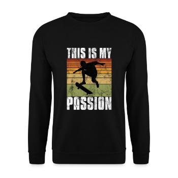 This is My Passion Skateboard Skateboarder Skate - Unisex Sweatshirt - black - Front - Alina (178cm) & Michal (187cm)