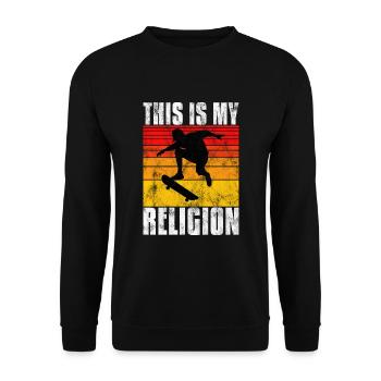 This is My Religion Skateboard Skate Skateboarder - Unisex Sweatshirt - black - Front - Alina (178cm) & Michal (187cm)