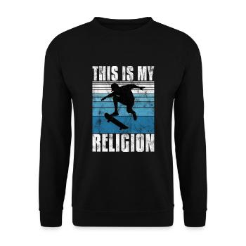 This is My Religion Skateboard Skate Skateboarder - Unisex Sweatshirt - black - Front - Alina (178cm) & Michal (187cm)