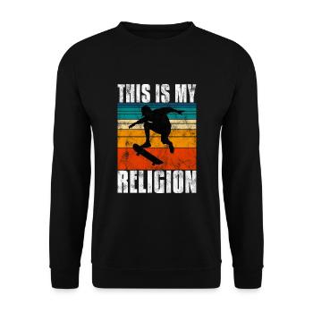 This is My Religion Skateboard Skate Skateboarder - Unisex Sweatshirt - black - Front - Alina (178cm) & Michal (187cm)