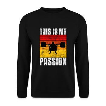 This is my passion Bodybuilding Bodybuilder GYM - Unisex Sweatshirt - black - Front - Alina (178cm) & Michal (187cm)