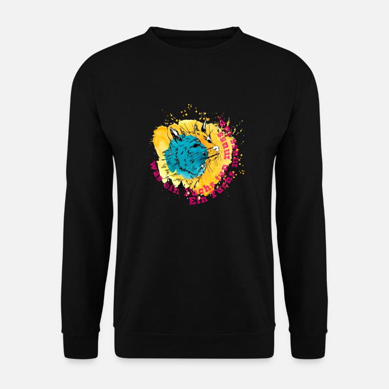 Ein Fuchs muss tun was ein Fuchs tun muss - Unisex Pullover - Schwarz