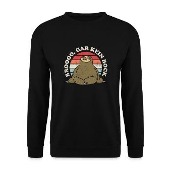 Bro Gar Kein Bock Jugendsprache Umgangsspache Fun - Unisex Pullover - Schwarz - Vorne - Alina (178cm) & Michal (187cm)