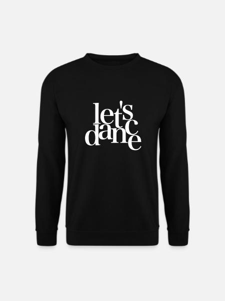 let's dance - white - Danceshirt - Unisex Pullover - Schwarz
