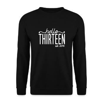 Hello Thirteen Est. 2010 Mignon 13ème anniversaire Cadeau - Sweat-shirt Unisexe - noir - Devant - Alina (178cm) & Michal (187cm)