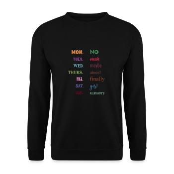 Lundi Non Mardi Meh Mercredi Peut-être - Sweat-shirt Unisexe - noir - Devant - Alina (178cm) & Michal (187cm)