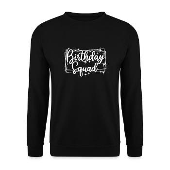 Birthday Squad Matching Group Birthday Party Gift - Unisex Sweatshirt - black - Front - Alina (178cm) & Michal (187cm)