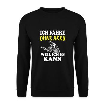 I ride without battery because I can T-shirt - Unisex Sweatshirt - black - Front - Alina (178cm) & Michal (187cm)