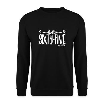 65th Birthday Women Hello Sixty-Five Est. 1958 - Unisex Sweatshirt - black - Front - Alina (178cm) & Michal (187cm)