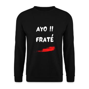 Ayo !! Fraté Expression Julien Marseillais - Sweat-shirt Unisexe - noir - Devant - Alina (178cm) & Michal (187cm)