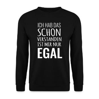 Ich hab das schon verstanden ist mir nur egal - Unisex Pullover - Schwarz - Vorne - Alina (178cm) & Michal (187cm)