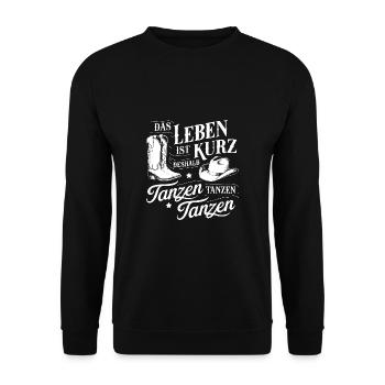 Das Leben ist kurz - nutze es zum Tanzen - Unisex Pullover - Schwarz - Vorne - Alina (178cm) & Michal (187cm)