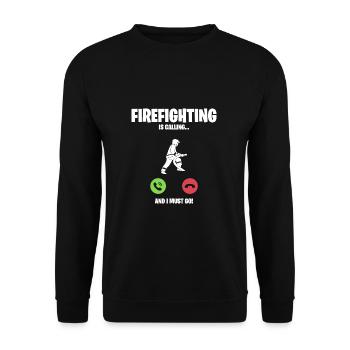 Feuerwehr ruft an ich muss los - Unisex Pullover - Schwarz - Vorne - Alina (178cm) & Michal (187cm)
