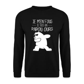 Je M'en Fous Je Suis Un PAPOU Ours - Fête Des Père - Sweat-shirt Unisexe - noir - Devant - Alina (178cm) & Michal (187cm)