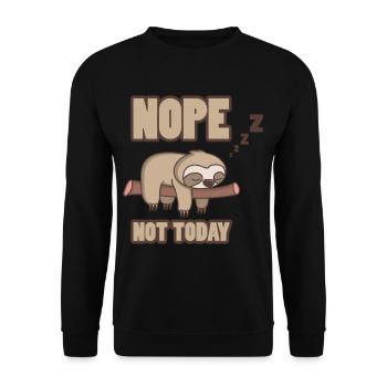 Lustiges Faultier Nope Not Today Fun Geschenk - Unisex Pullover - Schwarz - Vorne - Alina (178cm) & Michal (187cm)