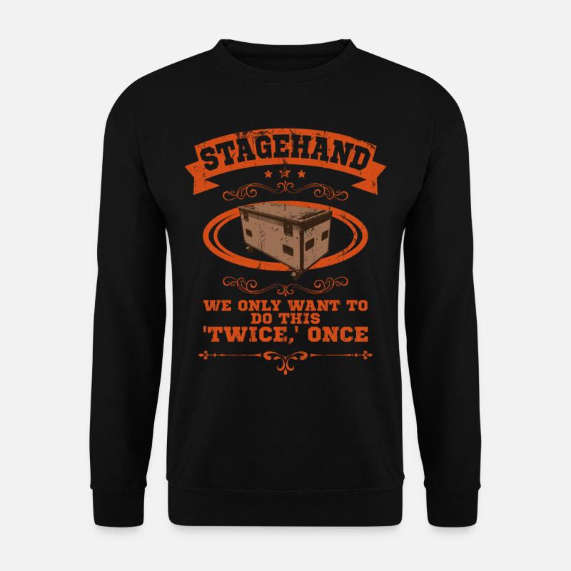 Stagehand Stagecrew Crew Roadie Event Geschenk - Unisex Pullover - Schwarz