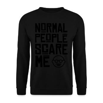 Normal People Scare Me Geschenk Nerd Geek Geschenk - Unisex Pullover - Schwarz - Vorne - Alina (178cm) & Michal (187cm)