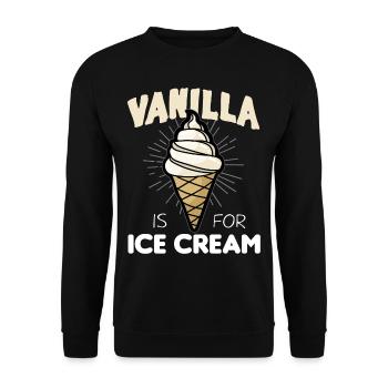 VANILLA IS FOR ICE CREAM bdsm sadomaso sub slave - Unisex Sweatshirt - black - Front - Alina (178cm) & Michal (187cm)