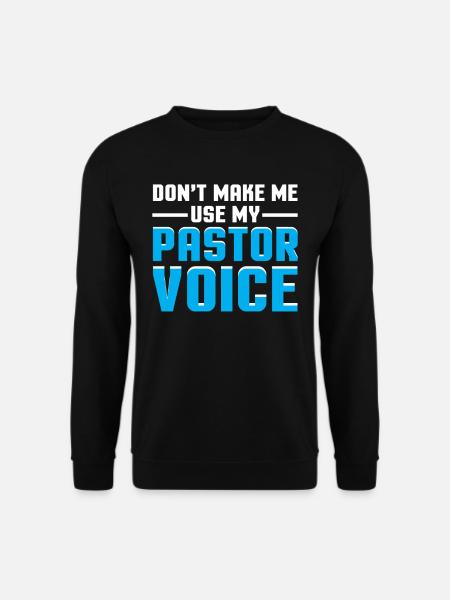 Pastor Pfarrer Priester lustiger Spruch Geschenk - Unisex Pullover - Schwarz
