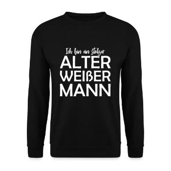 Alter Weißer Mann Lustiger Spruch Geschenk Ironie - Unisex Pullover - Schwarz - Vorne - Alina (178cm) & Michal (187cm)