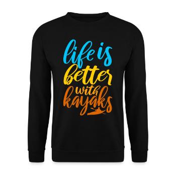 Kayaking Life Is Better With Kayaks Canoeing Gift - Unisex Sweatshirt - black - Front - Alina (178cm) & Michal (187cm)