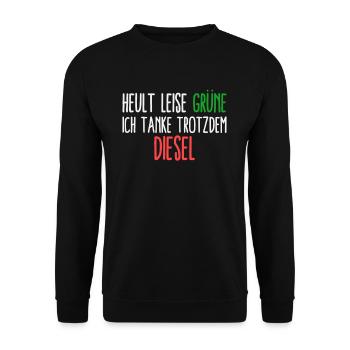 Heult Leise Grüne Anti Grünen Pro Diesel Geschenk - Unisex Pullover - Schwarz - Vorne - Alina (178cm) & Michal (187cm)