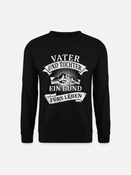 Vater und Tochter - Ein Bund fürs Leben T-Shirt - Unisex Pullover - Schwarz
