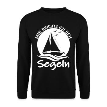 Mir reichts Ich geh Segeln - Segelboot - Segler - Unisex Pullover - Schwarz - Vorne - Alina (178cm) & Michal (187cm)