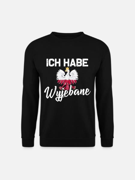 Polnischer Spruch Ich habe Wyjebane - Unisex Pullover - Schwarz