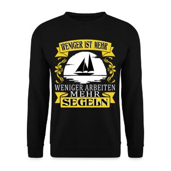Weniger Arbeiten mehr Segeln Segelboot Segler - Unisex Pullover - Schwarz - Vorne - Alina (178cm) & Michal (187cm)