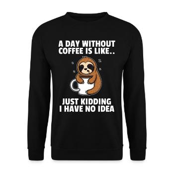Café café buveur café fatigué cadeau du matin - Sweat-shirt Unisexe - noir - Devant - Alina (178cm) & Michal (187cm)