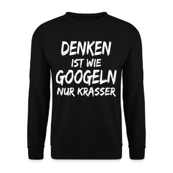 Denken ist wie Googeln ! Lustige Sprüche - Unisex Pullover - Schwarz - Vorne - Alina (178cm) & Michal (187cm)