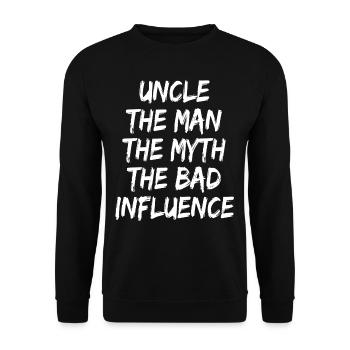 Uncle The Man The Myth The Bad Influence - Uncle ! - Sweat-shirt Unisexe - noir - Devant - Alina (178cm) & Michal (187cm)