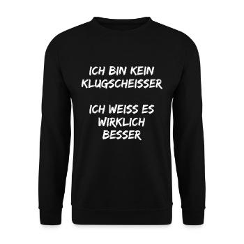 Ich bin Kein Klugscheißer ich weiß es wirklich ! - Unisex Pullover - Schwarz - Vorne - Alina (178cm) & Michal (187cm)