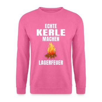 Echte Kerle machen Lagerfeuer Lustiger Spruch Mann - Unisex Pullover - Pink - Vorne