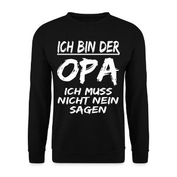 Opa Muss Nicht Nein Sagen ! lustiger Opa spruch - Unisex Pullover - Schwarz - Vorne - Alina (178cm) & Michal (187cm)