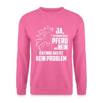 Nach Pferd Riechen Reiterin Reiter Reitersprüche - Unisex Pullover - Pink - Vorne