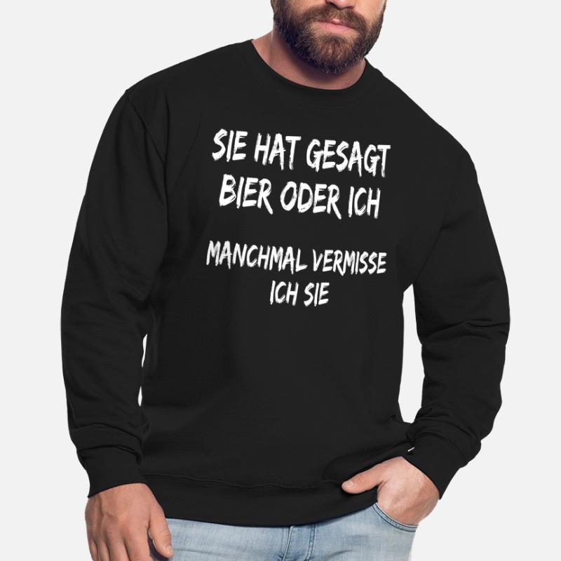Sie hat gesagt Bier oder ich lustiger Bier spruch Unisex Pullover