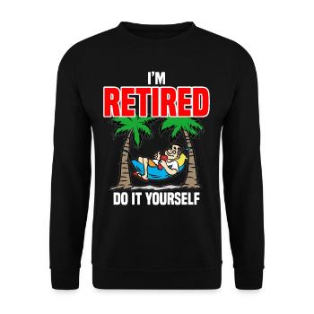 I AM RETIRED DO IT YOURSELF Rentner Rentnerin - Unisex Pullover - Schwarz - Vorne - Alina (178cm) & Michal (187cm)