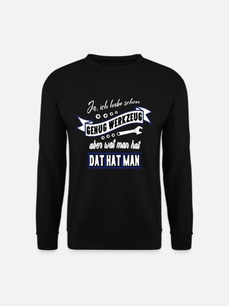 Werkzeug Spruch Männer - Unisex Pullover - Schwarz