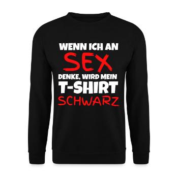 Wenn ich an Sex denke wird mein T-Shirt schwarz - Unisex Pullover - Schwarz - Vorne - Alina (178cm) & Michal (187cm)