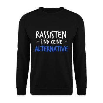Rassisten sind keine Alternative | Politik Demo - Unisex Pullover - Schwarz - Vorne - Alina (178cm) & Michal (187cm)