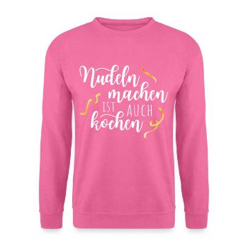 Making pasta is also cooking pasta spaghetti fan - Unisex Sweatshirt - pink - Front
