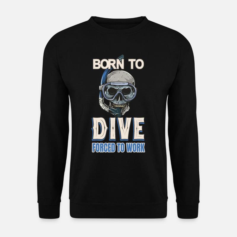 Diver say scuba mask skull - Unisex Sweatshirt - black