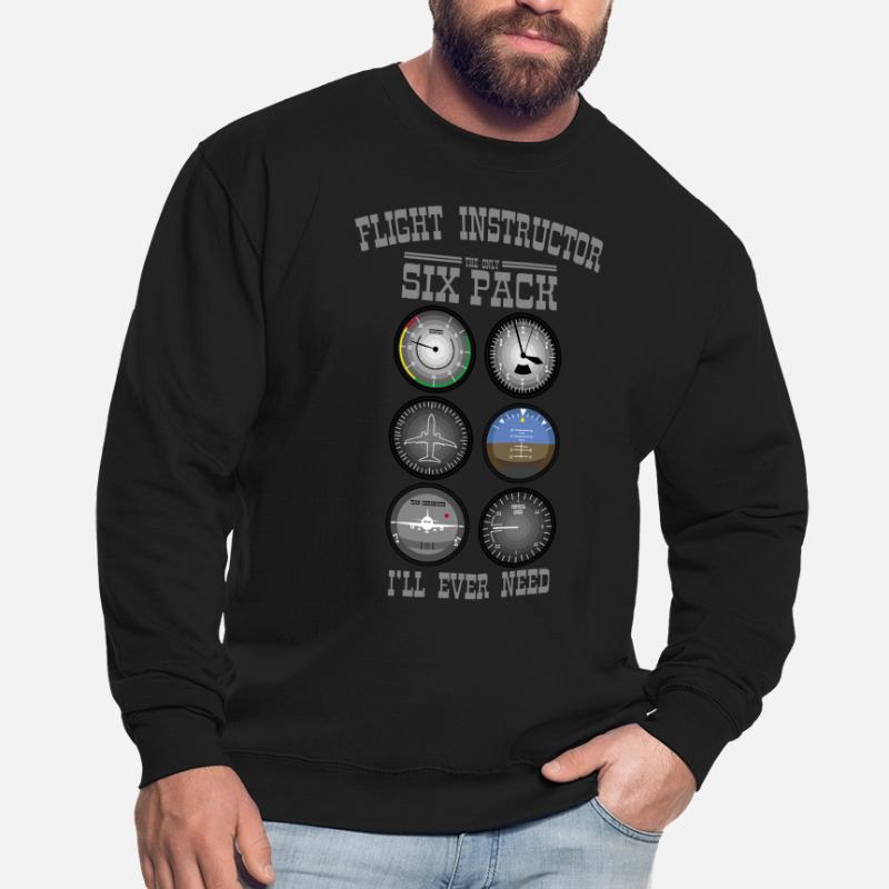 FLIGHT INSTRUCTOR SIXPACK Gift For Flight Instructors Unisex Sweatshirt
